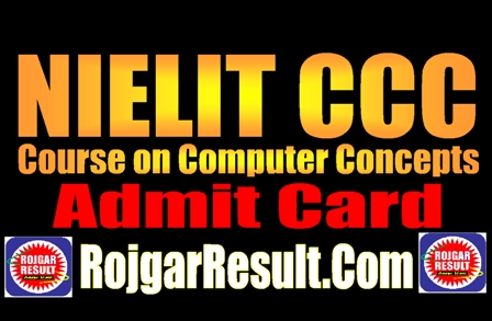 NIELIT CCC Admit Card 2025
