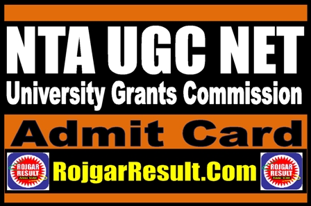 NTA UGC NET Admit Card 2025