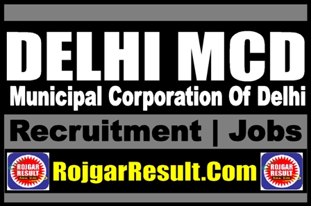 Delhi MCD Recruitment Online Form 2024