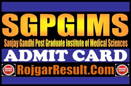 SGPGI Admit Card 2025