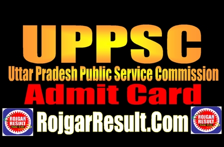 UPPSC Admit Card 2025