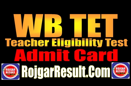 WB TET Admit Card 2024 - OUT