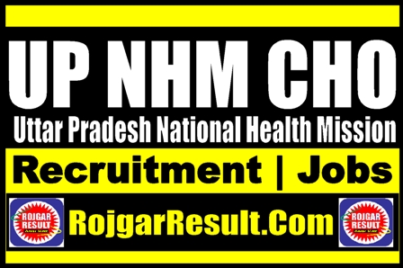 UP NHM CHO Recruitment 2024 Online Form