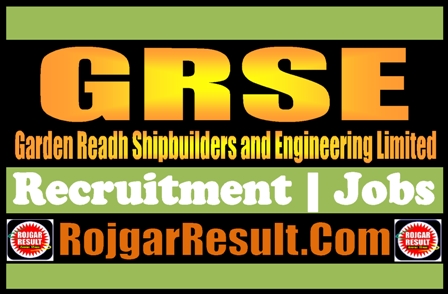 Garden Readh Shipbuilders and Engineering Limited Recruitment 2024