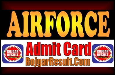 Airforce Admit Card 2025