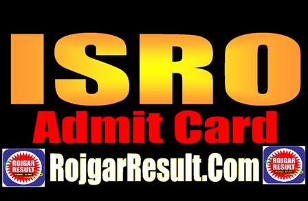 ISRO Admit Card 2025