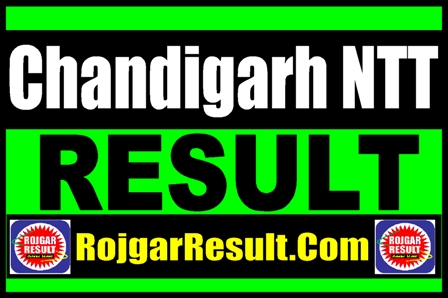 Chandigarh NTT Result 2025