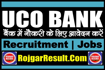 UCO Bank Recruitment 2024