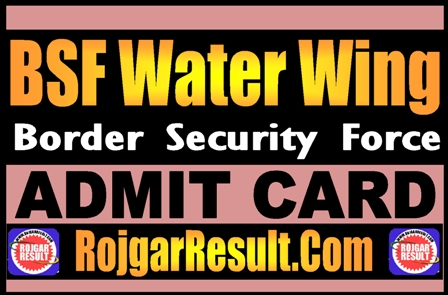 BSF Water Wing Admit Card 2025