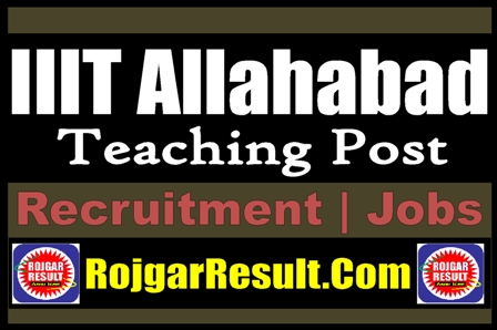 IIIT Allahabad Teaching Post Recruitment 2024