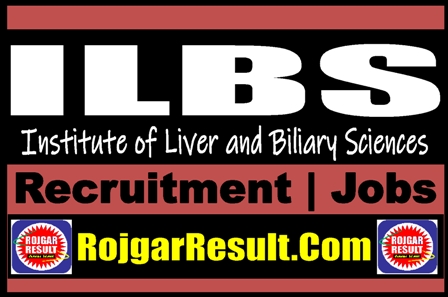 ILBS Various Post Recruitment 2024