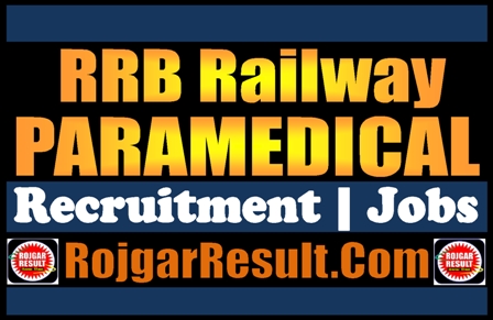 RRB Railway Paramedical Recruitment 2024