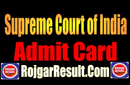 Supreme Court of India Admit Card 2025