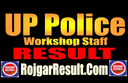 UP Police Workshop Staff Result 2025