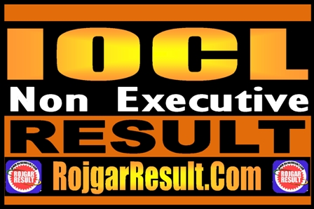 IOCL Non Executive Result 2024