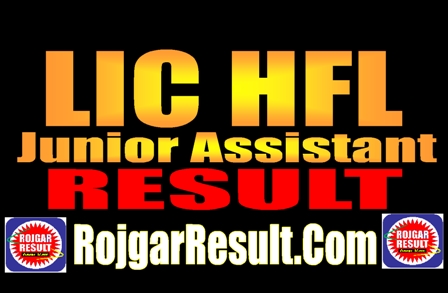 LIC HFL Junior Assistant Result 2024