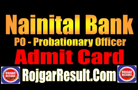 Nainital Bank PO Admit Card 2025