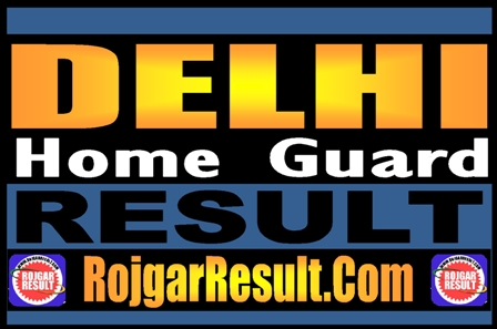 Delhi Home Guard Result 2024