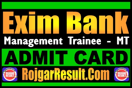 Exim Bank Management Trainee Admit Card 2024