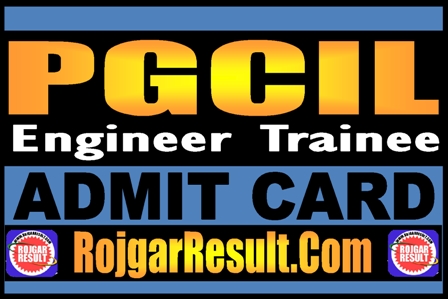 PGCIL Engineer Trainee Admit Card 2025