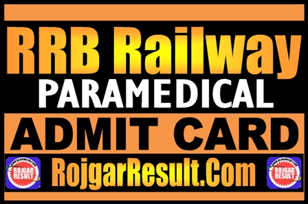 Railway RRB Paramedical Admit Card 2025