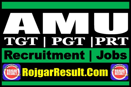 AMU TGT PGT PRT Recruitment 2024