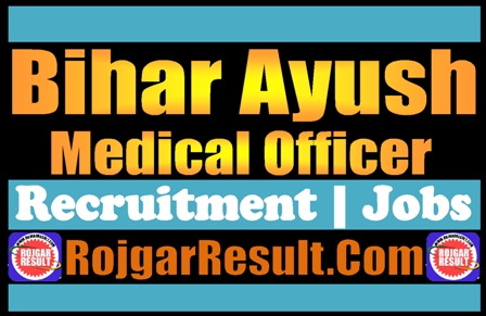 Bihar Ayush Medical Officer Recruitment 2024