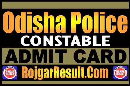 Odisha Police Constable Admit Card 2024