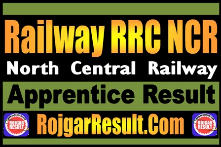 Railway RRC NCR Apprentice Result 2025
