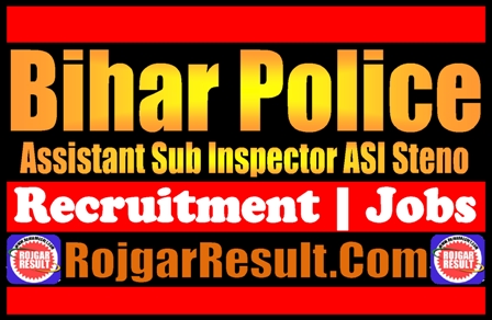 Bihar Police ASI Steno Recruitment 2024