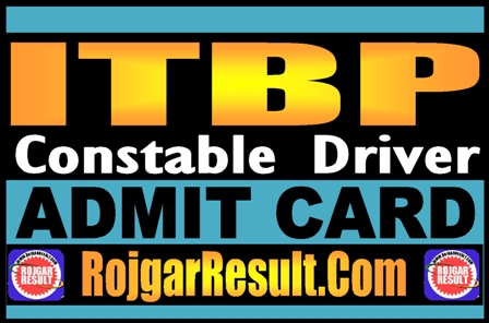 ITBP Constable Driver Admit Card 2025