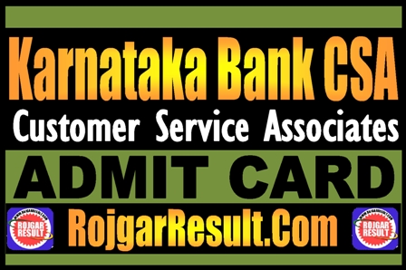Karnataka Bank CSA Admit Card 2024
