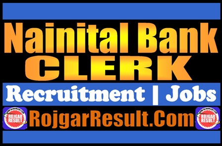 Nainital Bank Clerk Recruitment 2024