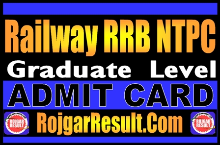 RRB NTPC Graduate Level Admit Card 2025