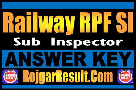 Railway RPF SI Answer Key 2024