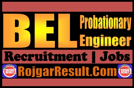 BEL Probationary Engineer Recruitment 2025