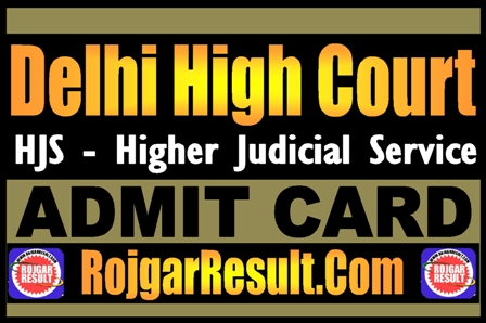 Delhi High Court HJS Admit Card 2025