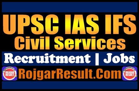 UPSC Civil Services IAS IFS Recruitment 2026