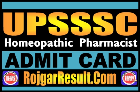 UPSSSC Homeopathic Pharmacist Admit Card 2025