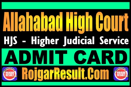Allahabad High Court HJS Admit Card 2025