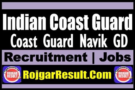 Coast Guard Navik GD Recruitment 2025