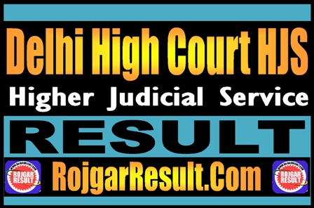 Delhi High Court HJS Result 2025