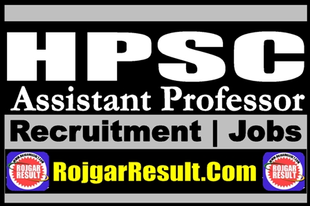 HPSC Assistant Professor Recruitment 2025