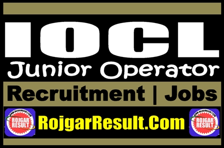 IOCL Junior Operator Recruitment 2025