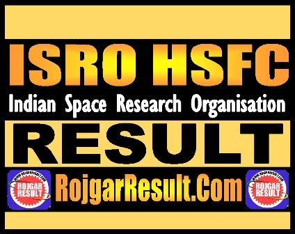 ISRO HSFC Result 2025