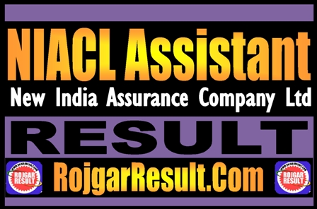 NIACL Assistant Result 2025