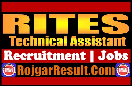 RITES Technical Assistant Recruitment 2025