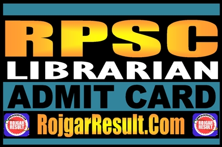 RPSC Librarian Admit Card 2025