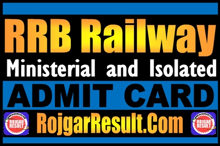 RRB Ministerial and Isolated Admit Card 2025
