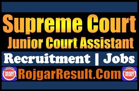 Supreme Court Junior Court Assistant Recruitment 2025